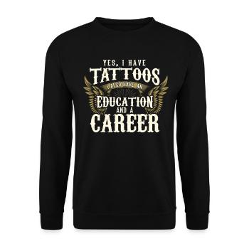Tattoo Tattoos Tattooed tattoo tattoo artist - Unisex Sweatshirt - black - Front - Alina (178cm) & Michal (187cm)