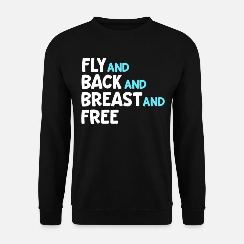 Fly And Back And Breast und Free Swim Team Medley - Unisex Pullover - Schwarz