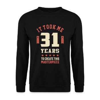T-shirt drôle de blague de 31 ans 31e anniversaire - Sweat-shirt Unisexe - noir - Devant - Alina (178cm) & Michal (187cm)