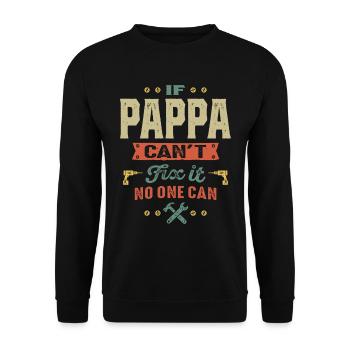 Mens If Pappa Can't Fix It Papa Gift - Unisex Sweatshirt - black - Front - Alina (178cm) & Michal (187cm)