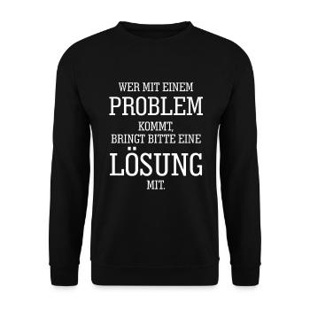 Problemlösung Tshirt Problem Lösung Lustig Sprüche - Unisex Pullover - Schwarz - Vorne - Alina (178cm) & Michal (187cm)