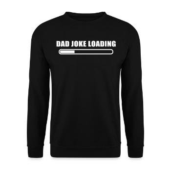 DAD JOKE Laden bitte warten - Unisex Pullover - Schwarz - Vorne - Alina (178cm) & Michal (187cm)