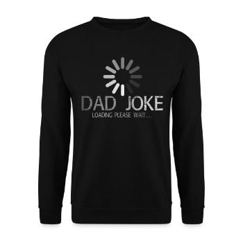DAD JOKE Laden bitte warten - Unisex Pullover - Schwarz - Vorne - Alina (178cm) & Michal (187cm)