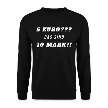 5 Euro??? Das sind 10 Mark!! Lustiger Spruch - Unisex Pullover - Schwarz - Vorne - Alina (178cm) & Michal (187cm)