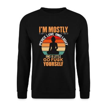 I'm Mostly Peace Love And Light And A Little Go - Unisex Pullover - Schwarz - Vorne - Alina (178cm) & Michal (187cm)
