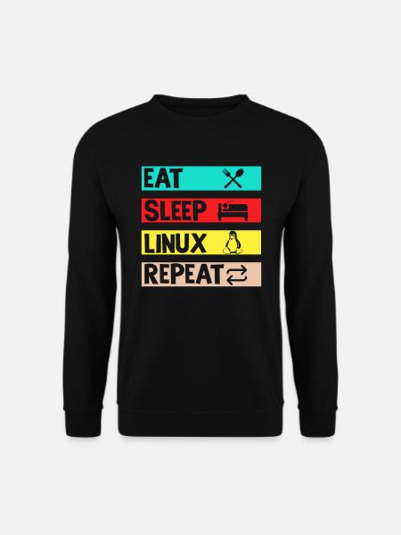 Eat Sleep Linux Repeat - Unisex Pullover - Schwarz