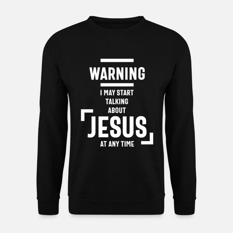 Advarsel Jeg kan begynde at tale om Jesus når som helst - Unisex sweater - sort