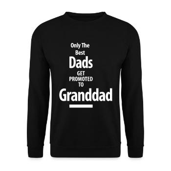 Only The Best Dads Get Promoted To Granddad - Unisex Sweatshirt - black - Front - Alina (178cm) & Michal (187cm)