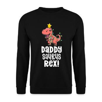 Daddysaurus Rex Dad Matching Dino Family Dinosaurier - Unisex Pullover - Schwarz - Vorne - Alina (178cm) & Michal (187cm)