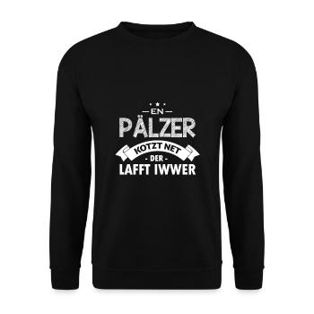 Pälzer Spruch Mundart Pfälzer Pfalz - Unisex Pullover - Schwarz - Vorne - Alina (178cm) & Michal (187cm)