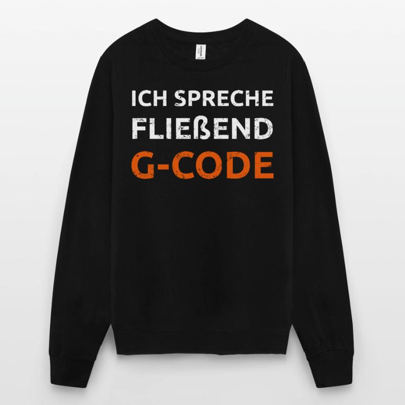 Ich spreche G Code CAM Programmierer Geschenk Unisex Pullover