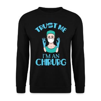 Surgeon Doctor Hospital Operation Surgery - Unisex Sweatshirt - black - Front - Alina (178cm) & Michal (187cm)