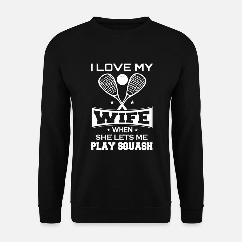 Squash Ehefrau Squashschläger Squashball - Unisex Pullover - Schwarz