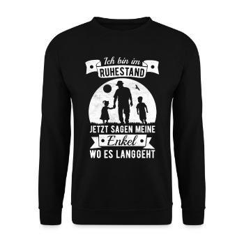 Ruhestand Enkel Opa Spruch Rente Rentner Geschenk - Unisex Pullover - Schwarz - Vorne - Alina (178cm) & Michal (187cm)