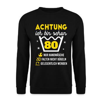 80. Geburtstag Geschenk Achtung 80 Jahre Lustig - Unisex Pullover - Schwarz - Vorne - Alina (178cm) & Michal (187cm)