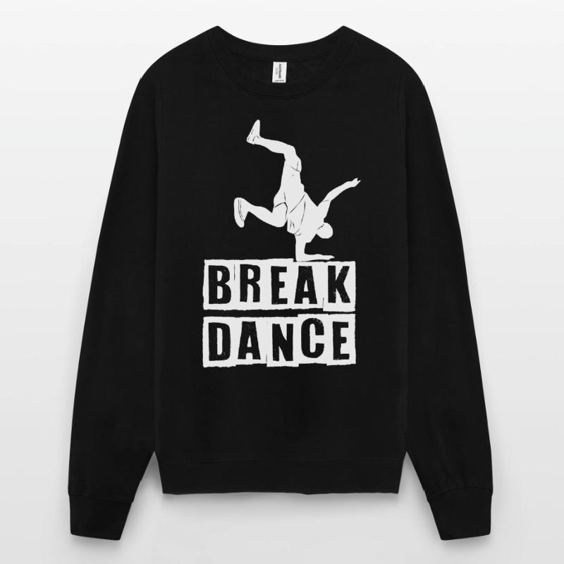 Breakdance dancing dancer BBoy Unisex Sweatshirt