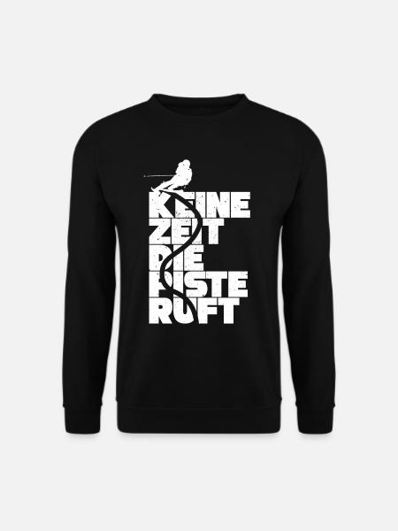 Keine Zeit Piste Ruft Skier Skifahrer Snowboarder - Unisex Pullover - Schwarz
