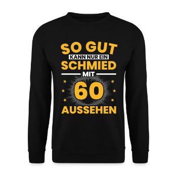 Schmied 60. Geburtstag Metallbauer Geschenk - Unisex Pullover - Schwarz - Vorne - Alina (178cm) & Michal (187cm)
