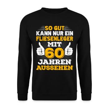 Fliesenleger 60. Geburtstag Geschenk für Männer - Unisex Pullover - Schwarz - Vorne - Alina (178cm) & Michal (187cm)