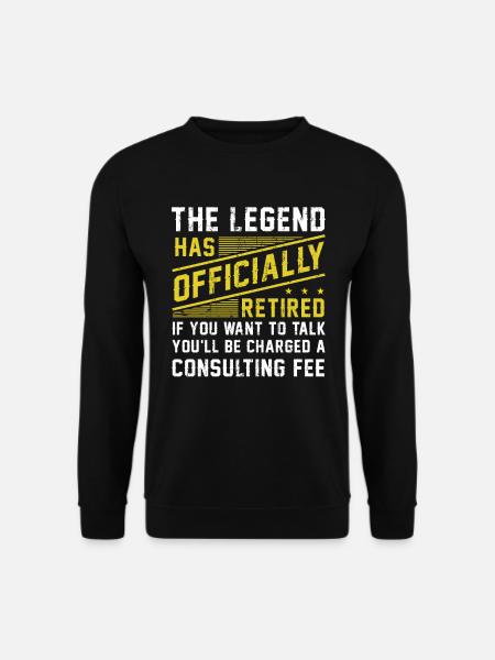 The Legend Has Officially Retired - Unisex Sweatshirt - black