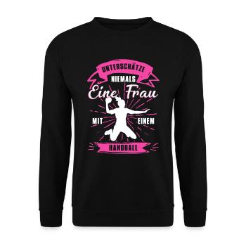 Unterschätze Niemals Eine Frau Handball Handballer - Unisex Pullover - Schwarz - Vorne - Alina (178cm) & Michal (187cm)