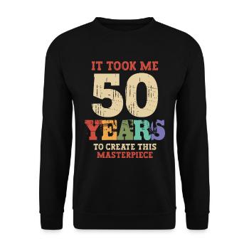 Es dauerte 50 Jahre - 50. Geburtstag - Unisex Pullover - Schwarz - Vorne - Alina (178cm) & Michal (187cm)