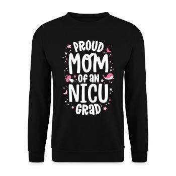 Proud Mom Of An NICU Graduate NICU Grad Mother - Unisex Sweatshirt - black - Front - Alina (178cm) & Michal (187cm)