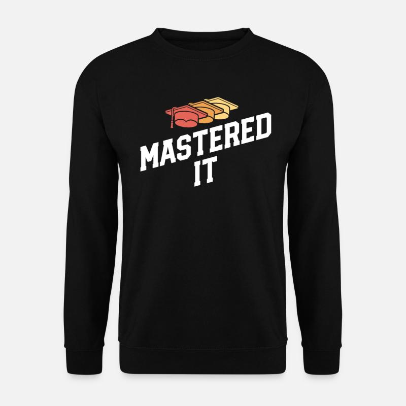 Mastered It Masters Abschlussfeier - Unisex Pullover - Schwarz
