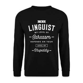 Linguist Funny Job Title Profession Birthday - Unisex Sweatshirt - black - Front - Alina (178cm) & Michal (187cm)