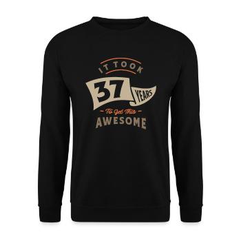 37th Birthday It Took 37 Years - Unisex Sweatshirt - black - Front - Alina (178cm) & Michal (187cm)