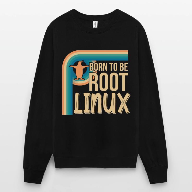 Born To Be Root Linux Nerd for Coding Unisex Sweatshirt
