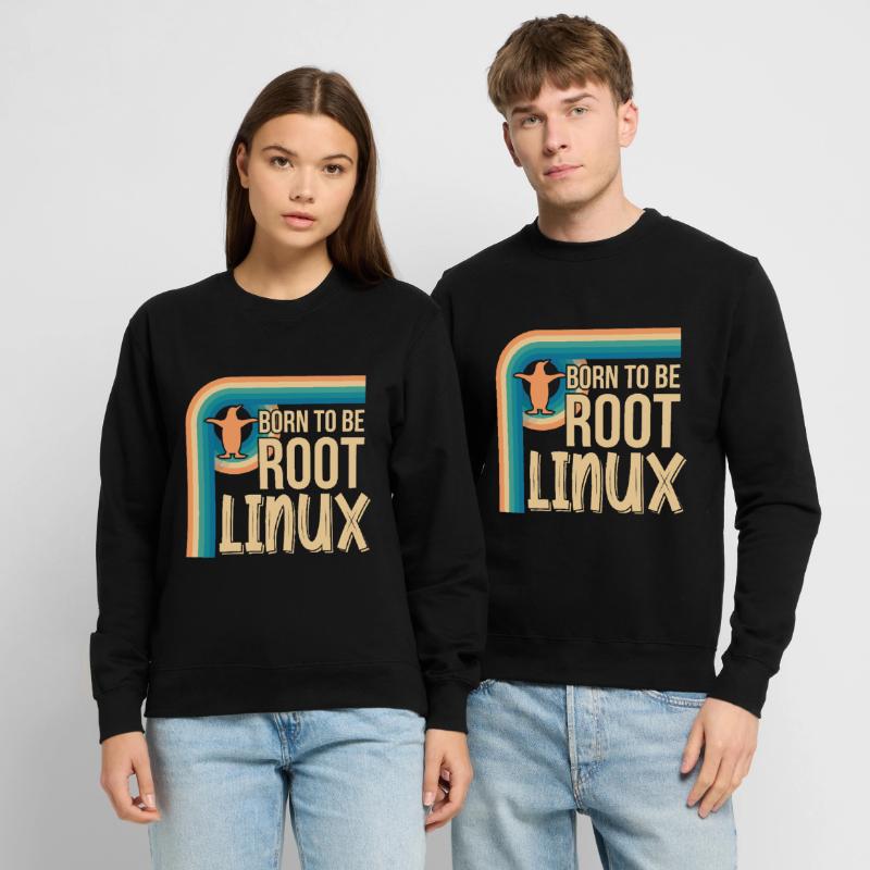Born To Be Root Linux Nerd for Coding Unisex Sweatshirt