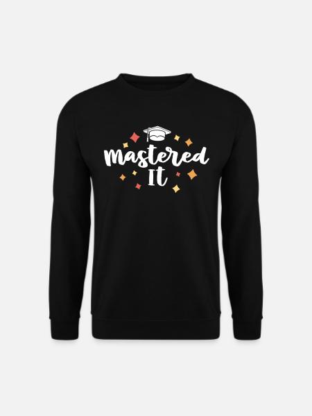 Mastered It Masters Abschlussfeier - Unisex Pullover - Schwarz