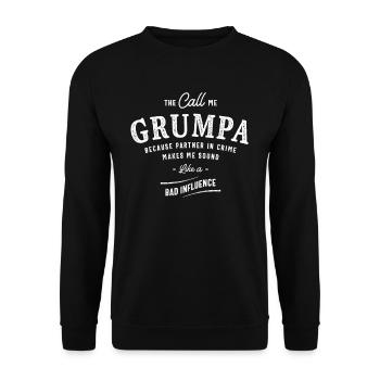Sie nennen mich Grumpa, weil Partner In Crime lustig ist - Unisex Pullover - Schwarz - Vorne - Alina (178cm) & Michal (187cm)