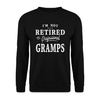 I'm Not Retired I'm a Professional Gramps Funny - Unisex Sweatshirt - black - Front - Alina (178cm) & Michal (187cm)