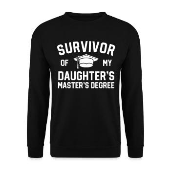 Survivor Of My Daughters Masters Degree - Unisex Sweatshirt - black - Front - Alina (178cm) & Michal (187cm)