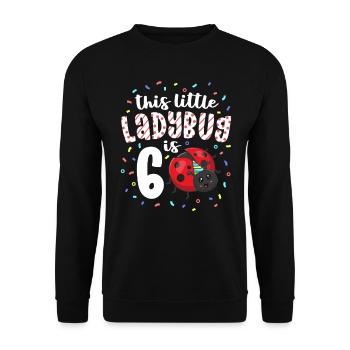 This Little Ladybug Is 6 Years Old 6th Birthday - Unisex Sweatshirt - black - Front - Alina (178cm) & Michal (187cm)