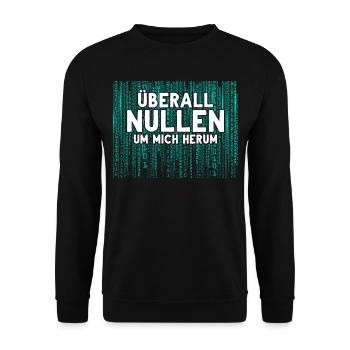 Überall Nullen Um Mich Herum Nerd Programmierer - Unisex Pullover - Schwarz - Vorne - Alina (178cm) & Michal (187cm)