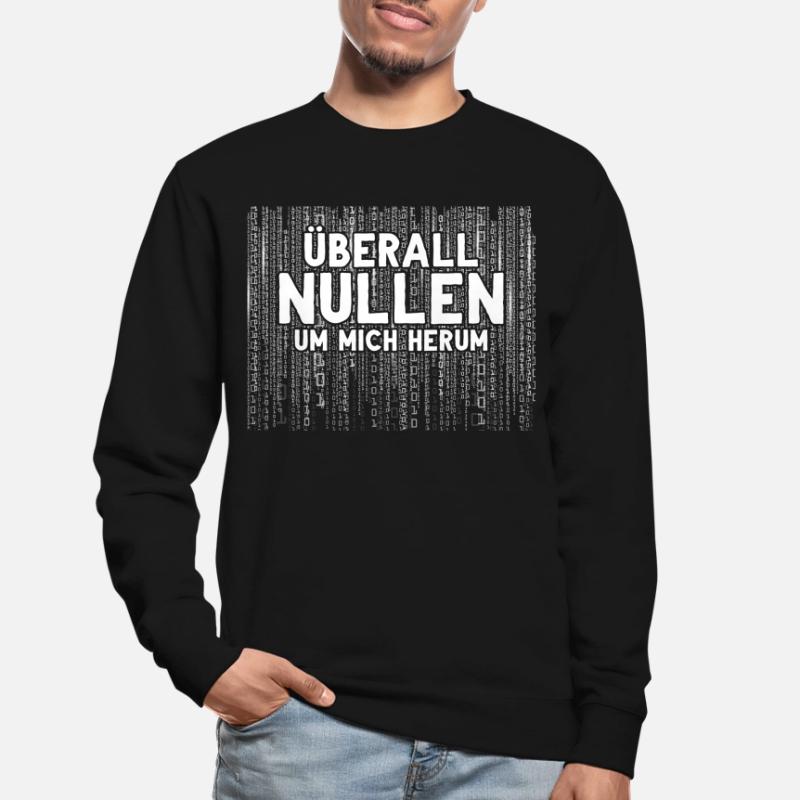 Überall Nullen Um Mich Herum Nerd Programmierer Unisex Pullover