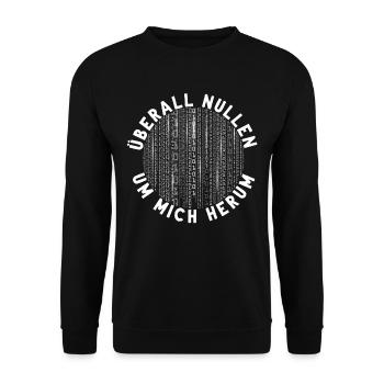Überall Nullen Um Mich Herum Nerd Programmierer - Unisex Pullover - Schwarz - Vorne - Alina (178cm) & Michal (187cm)