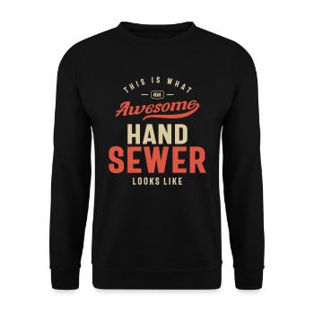 Funny Awesome Hand Sewer Job Occupation - Unisex Sweatshirt - black - Front - Alina (178cm) & Michal (187cm)