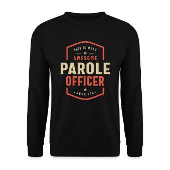Funny Awesome Parole Officer Job Occupation - Unisex Sweatshirt - black - Front - Alina (178cm) & Michal (187cm)