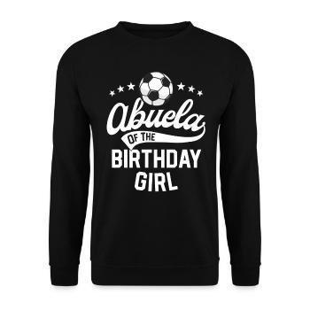 Abuela Of The Birthday Girl Soccer Themed Party - Unisex Pullover - Schwarz - Vorne - Alina (178cm) & Michal (187cm)