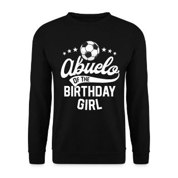 Abuelo Of The Birthday Girl Soccer Themed Party - Unisex Sweatshirt - black - Front - Alina (178cm) & Michal (187cm)