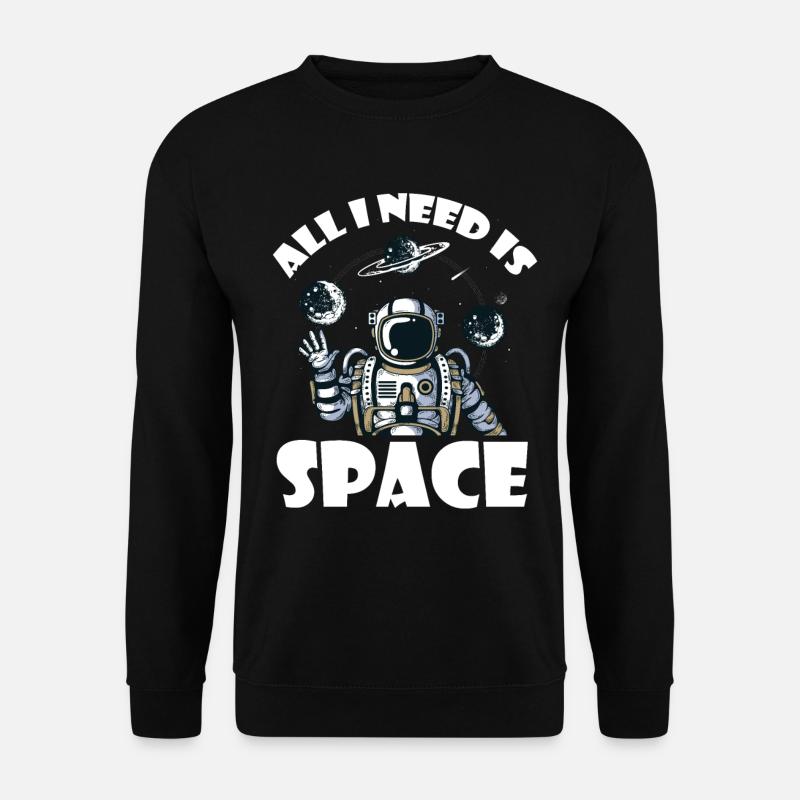 Astronaut braucht Weltraumuniversum Astronaut - Unisex Pullover - Schwarz