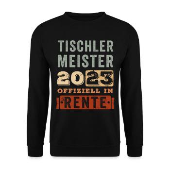 Rente Rentner Ruhestand Tischlermeister Rente 2023 - Unisex Pullover - Schwarz - Vorne - Alina (178cm) & Michal (187cm)