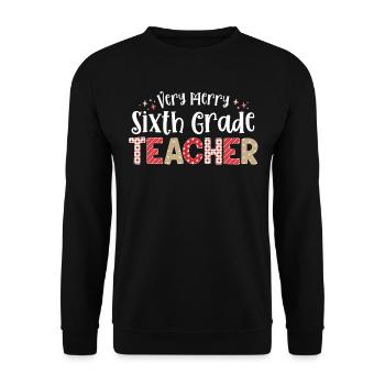 Très joyeux enseignant de 6e année Sixième Noël - Sweat-shirt Unisexe - noir - Devant - Alina (178cm) & Michal (187cm)