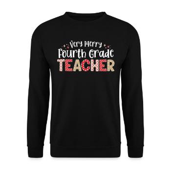 Very Merry 4th Grade Teacher Fourth Christmas - Unisex Sweatshirt - black - Front - Alina (178cm) & Michal (187cm)