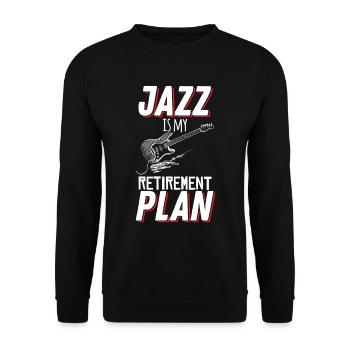 Jazz Musik Ruhestandsplan Musiker - Unisex Pullover - Schwarz - Vorne - Alina (178cm) & Michal (187cm)