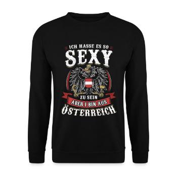 ICH HASSE ES SO SEXY ZU SEIN I BIN AUS ÖSTERREICH - Unisex Pullover - Schwarz - Vorne - Alina (178cm) & Michal (187cm)